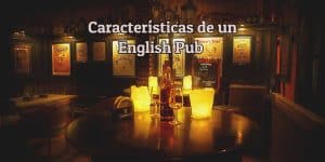 Características de los English Pub
