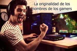 La originalidad de los nombres de los gamers (1)