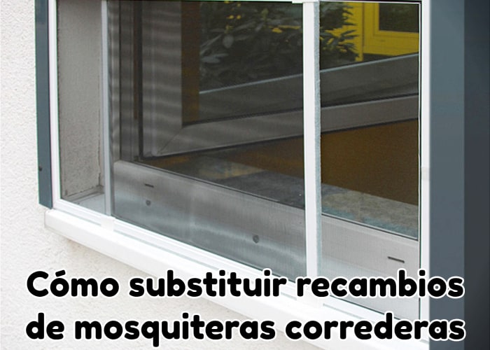 Cómo substituir recambios de mosquiteras correderas
