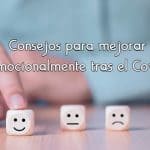 Consejos para mejorar emocionalmente tras el Covid